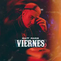 Viernes - Single by Matt Paris album reviews, ratings, credits