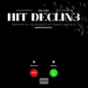 Hit Declin3 - Single album lyrics, reviews, download