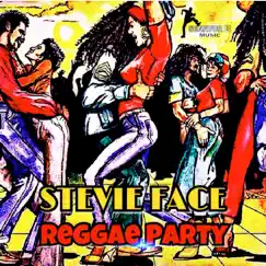 Reggae Party - Single by Stevie Face album reviews, ratings, credits