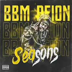 Seasons - Single by Bbm Deion album reviews, ratings, credits