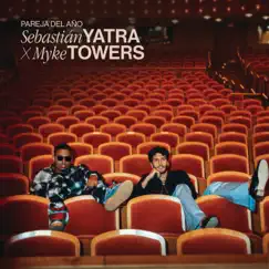 Pareja Del Año - Single by Sebastián Yatra & Myke Towers album reviews, ratings, credits