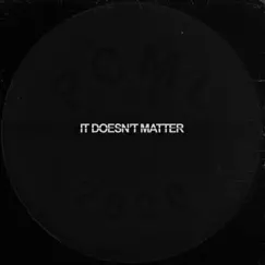 It Doesn't Matter - Single by Piecemeal album reviews, ratings, credits