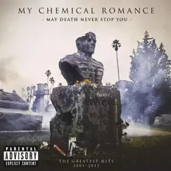 May Death Never Stop You by My Chemical Romance album reviews, ratings, credits