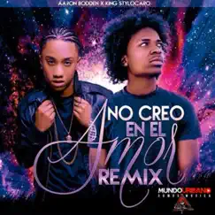 No Creo en el Amor (feat. Aaron Bodden) [Remix] Song Lyrics