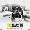 Odds Against Me (feat. Lil Poppa) - Single album lyrics, reviews, download