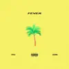 Fever (feat. Ezra) - Single album lyrics, reviews, download