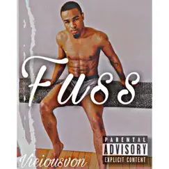Fuss - Single by Viciousvon album reviews, ratings, credits