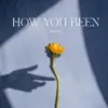 How You Been - Single album lyrics, reviews, download