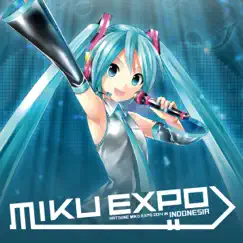 Tell Your World (Miku Expo 2014 in Indonesia Live) Song Lyrics