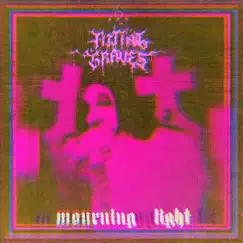 Mourning Light - Single by Fitting Graves album reviews, ratings, credits