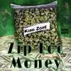 Zip Loc Money - Single album lyrics, reviews, download