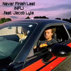 Never Finish Last (NFL) (feat. Jacob Lyle) - Single by Kid Halle album reviews, ratings, credits