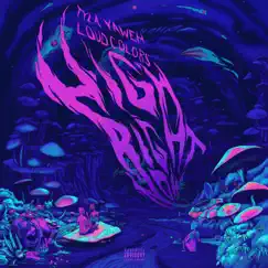 High Right Now (Loud Colors Remix) - Single by Tyla Yaweh & Loud Colors album reviews, ratings, credits