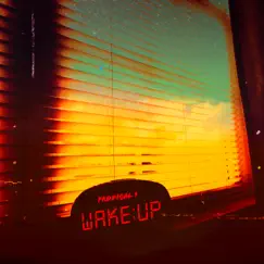 Wake Up - Single by Prodigal 1 album reviews, ratings, credits