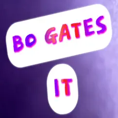 It - Single by Bo Gates album reviews, ratings, credits