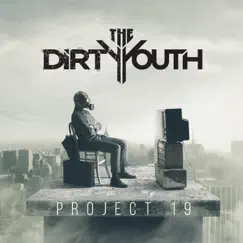 Project:19 by The Dirty Youth album reviews, ratings, credits