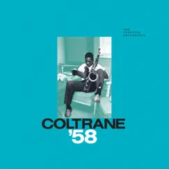Coltrane '58: The Prestige Recordings by John Coltrane album reviews, ratings, credits