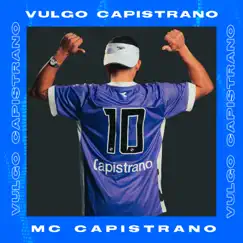 Vulgo Capistrano - Single by Capistrano Mc album reviews, ratings, credits