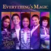 Everything's Magic (From “Upside-Down Magic") - Single album lyrics, reviews, download