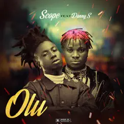 Olu (feat. Danny S) - Single by Scope album reviews, ratings, credits