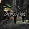 Dystopian album lyrics, reviews, download