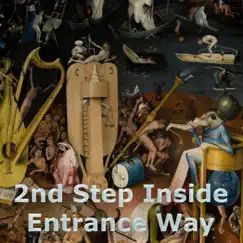 2nd Step Inside - EP by Entrance Way album reviews, ratings, credits