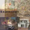 Kalamazoo - Single album lyrics, reviews, download