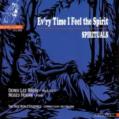 Ev'ry Time I Feel the Spirit - Spirituals by Derek Lee Ragin album reviews, ratings, credits