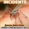 Undercover Mosquito Spy - Single album lyrics, reviews, download