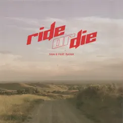 Ride or Die - Single (feat. Isaiah) - Single by Ivan B album reviews, ratings, credits