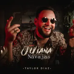 Juliana Navajas - Single by Taylor Díaz album reviews, ratings, credits