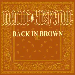 Back in Brown by Manic Hispanic album reviews, ratings, credits