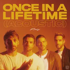 Once In A Lifetime (Acoustic) - Single by All Time Low album reviews, ratings, credits