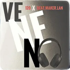 Veneno (feat. Beat Maker Lan) - Single by 120 album reviews, ratings, credits