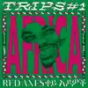 Trips #1: In Africa - EP album lyrics, reviews, download