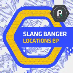 Locations EP by Slang Banger album reviews, ratings, credits