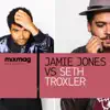 Mixmag Presents Jamie Jones vs. Seth Troxler album lyrics, reviews, download