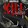 Kill Switch - Single album lyrics, reviews, download