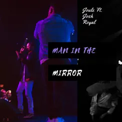 Man in the Mirror (feat. Josh Royal) Song Lyrics