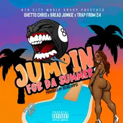 Jumpin For Da Summer (feat. Bread Junkie & Yung Trap) [Radio Edit] [Radio Edit] - Single by Ghetto Chris album reviews, ratings, credits