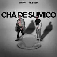 Chá de Sumiço - Single by Emidio & Montero album reviews, ratings, credits