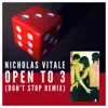 Open to 3 (Don't Stop Remix) - Single album lyrics, reviews, download