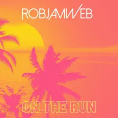On the Run - Single by RobJamWeb album reviews, ratings, credits