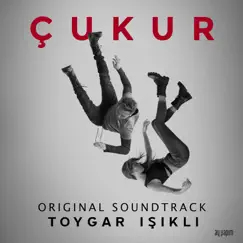 Çukur (Original Soundtrack) [Live] by Toygar Işıklı album reviews, ratings, credits