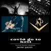 Covid Go To Hell - Single album lyrics, reviews, download