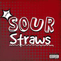 Sour Straws (feat. Devon the Chief) - Single by LDV California album reviews, ratings, credits