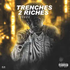 Trenches 2 Riches by TD Da OG Aka Tdog album reviews, ratings, credits
