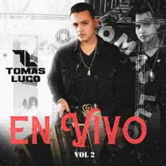 En Vivo, Vol. 2 by Tomas Lugo album reviews, ratings, credits