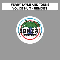 Vol De Nuit - Remixes by Ferry Tayle & Tonks album reviews, ratings, credits