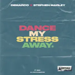 Dance My Stress Away - Single by Demarco & Stephen Marley album reviews, ratings, credits